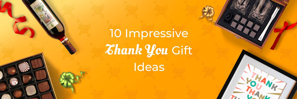 10 Impressive Thank You Gift Ideas – Prestige Pursuits Private Limited