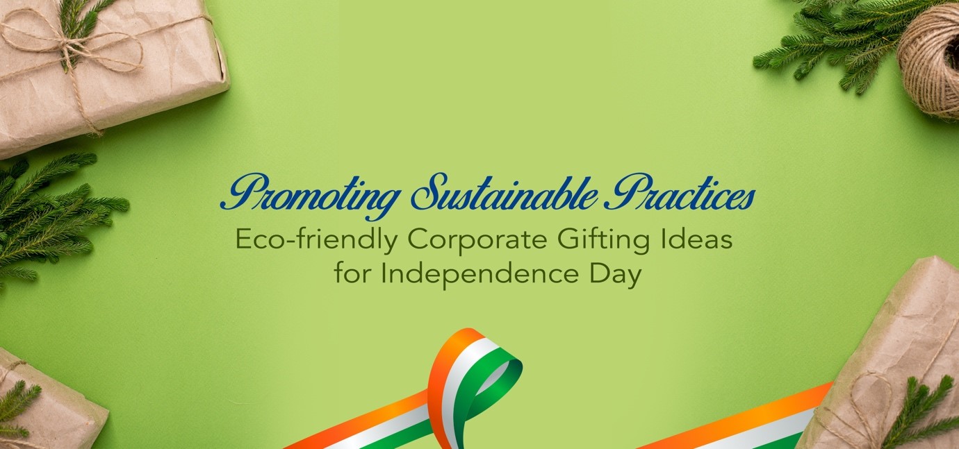 Prestige Gifting Delights: Promoting Sustainable Corporate Gifting practices